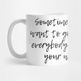 Where Everybody Knows Your Name Mug